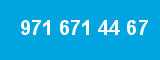 971 671 44 67